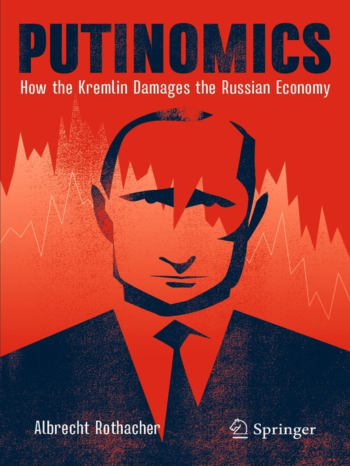 Title details for Putinomics by Albrecht Rothacher - Available